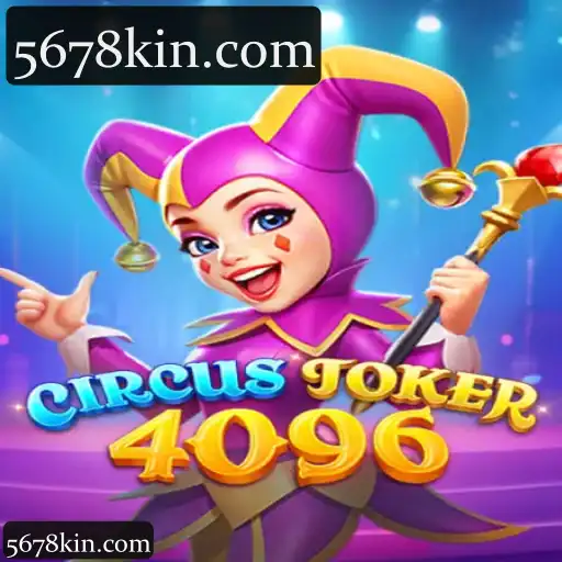 Explore a Plataforma 5678k com a Categoria CircusJoker4096: Benefícios e Funcionalidades